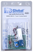 Load image into Gallery viewer, Global Specialties Touch / Contact Switch (GSK-10)
