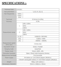 Load image into Gallery viewer, LCR Meter - Test Frequencies: 100Hz, 120Hz, 1KHz Test Parameters: L/Q, C/D, R/Q, Z/Q - Kelvin Test Clip Leads and DC Adapter Included

