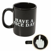 Load image into Gallery viewer, Have a nice day middle finger Coffee mug | Unsuspecting ceramic mug will flip off everyone as you drink | Image is printed on the mug itself - not a sticker like some imitations | Holds 10 oz | Great for water Cooler humor, pranks!
